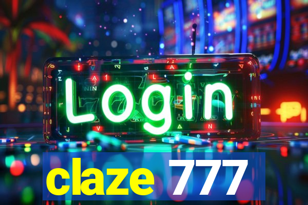 claze 777